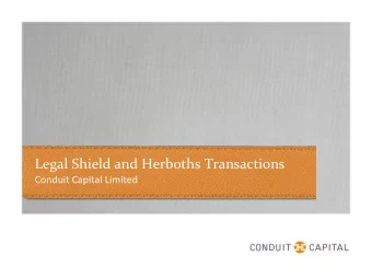 Legal Shield and Herboths Transactions  Conduit Capital Limited  Introduction  Conduit Capital and