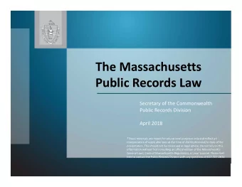 The Massachusetts  Public Records Law  Secretary of the Commonwealth  Public Records Division