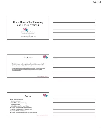 Cross-Border Tax Planning  and Considerations  Presented by:  Kaman Kwok CPA, CGA, CPA (VT)