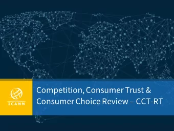 Competition, Consumer Trust &amp;  Consumer Choice Review  CCT-RT  Mandate  Evaluate how New