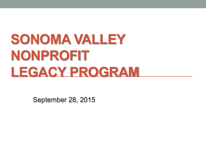 sonoma valley nonprofit legacy program