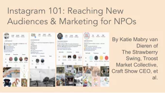 Instagram 101: Reaching New  Audiences &amp; Marketing for NPOs  By Katie Mabry van  Dieren of  The