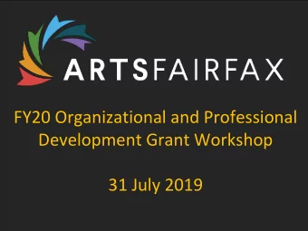 FY20 Organizational and Professional  Development Grant Workshop  31 July 2019  Agenda