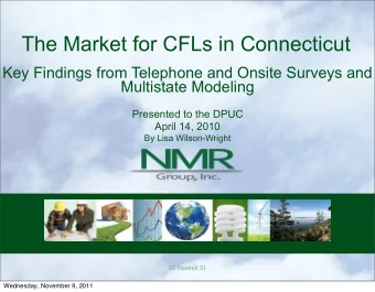 The Market for CFLs in Connecticut  Key Findings from Telephone and Onsite Surveys and  Multistate