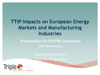 Industries  Presentation for EP/ITRE Committee  21st January 2015  Koen Rademaekers  Stephan
