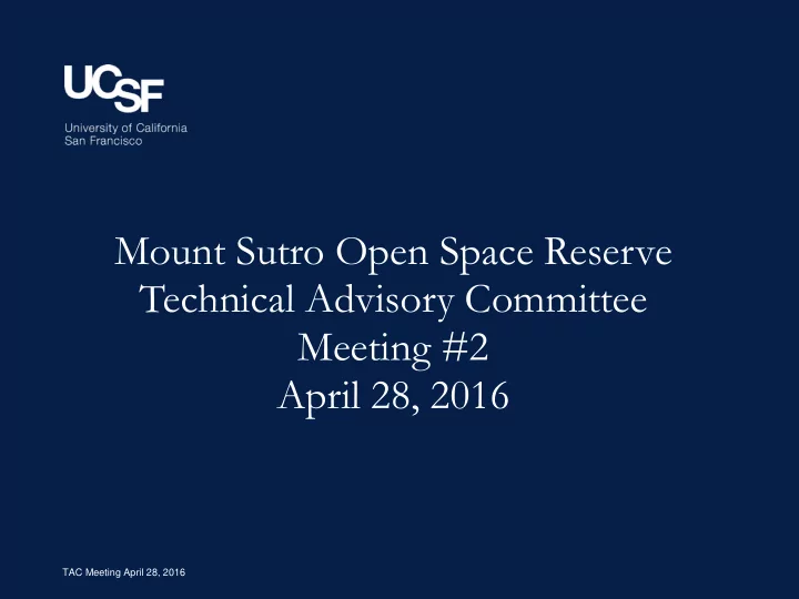 mount sutro open space reserve technical advisory