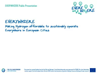 EV  EVER  ER  YWH2ERE  YWH2ERE  Making  ing Hy  Hydr  drogen  ogen affor  forda  dable  ble to  to