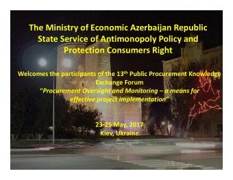 The Ministry of Economic Azerbaijan Republic  State Service of Antimonopoly Policy and  Protection