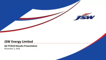 JSW Energy Limited  Q2 FY2019 Results Presentation  November 2, 2018  Key Highlights for Q2FY19