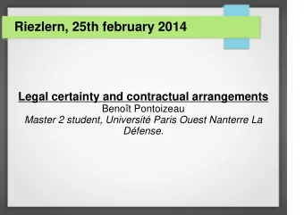 Riezlern, 25th february 2014  Legal certainty and contractual arrangements  Benot Pontoizeau