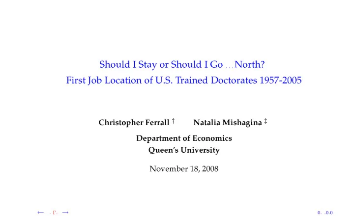 should i stay or should i go north first job location of