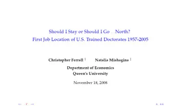 Should I Stay or Should I Go . . . North?  First Job Location of U.S. Trained Doctorates