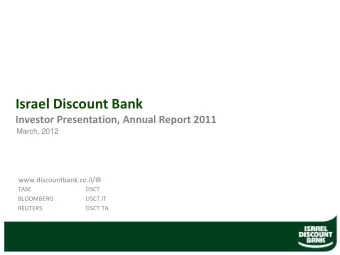 Israel Discount Bank  Investor Presentation, Annual Report 2011  March, 2012