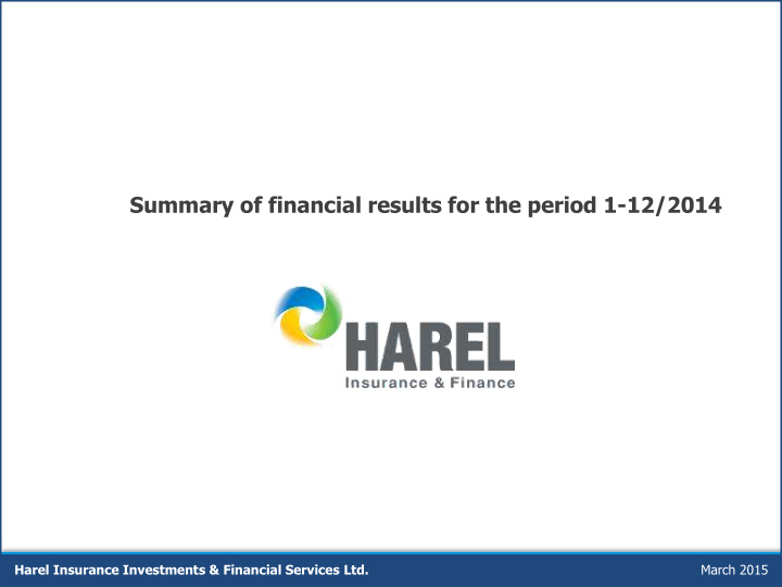 summary of financial results for the period 1 12 2014