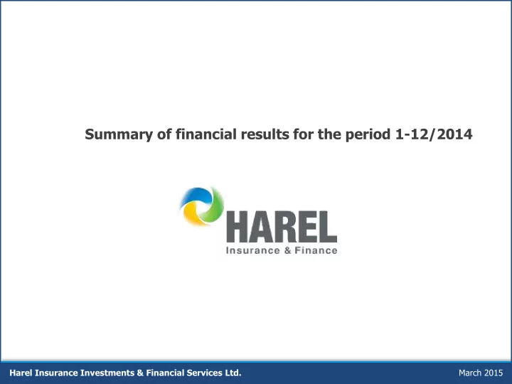 summary of financial results for the period 1 12 2014