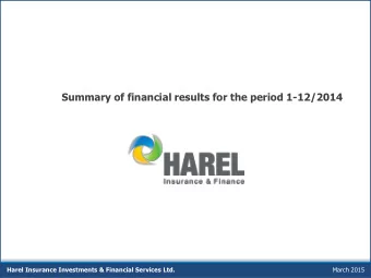 Summary of financial results for the period 1-12/2014  Harel Insurance Investments &amp; Financial
