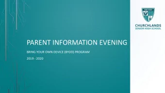 PARENT INFORMATION EVENING  BRING YOUR OWN DEVICE (BYOD) PROGRAM  2019 - 2020  WELCOME  Mr Chris