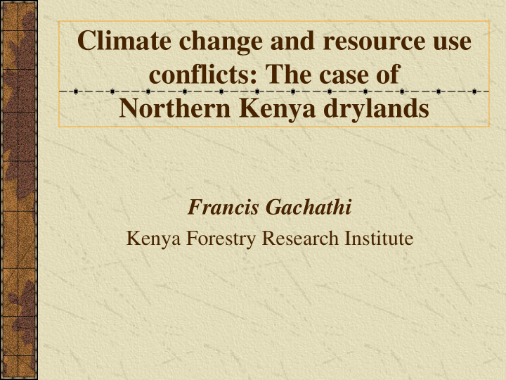 climate change and resource use conflicts the case of