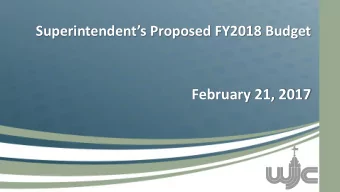 Click to edit Master title style  Superintendents Proposed FY2018 Budget  February 21, 2017