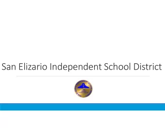 San Elizario Independent School District  Our Mission  San Elizario ISD will encompass involvement