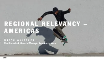 REGIONAL RELEVANCY   AMERICA S  M I T C H  W H I T A K E R  Vice President, General Manager