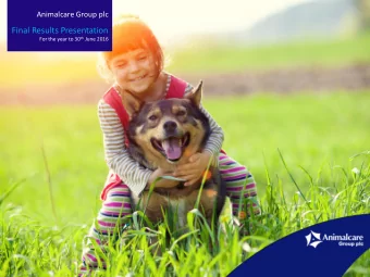 Final Results Presentation For the year to 30 th June 2016  Investment Case  Animalcare is a