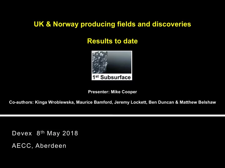 uk norway producing fields and discoveries results to date