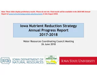 Iowa Nutrient Reduction Strategy  Annual Progress Report  2017-2018  Water Resources Coordinating