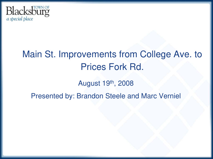 main st improvements from college ave to prices fork rd