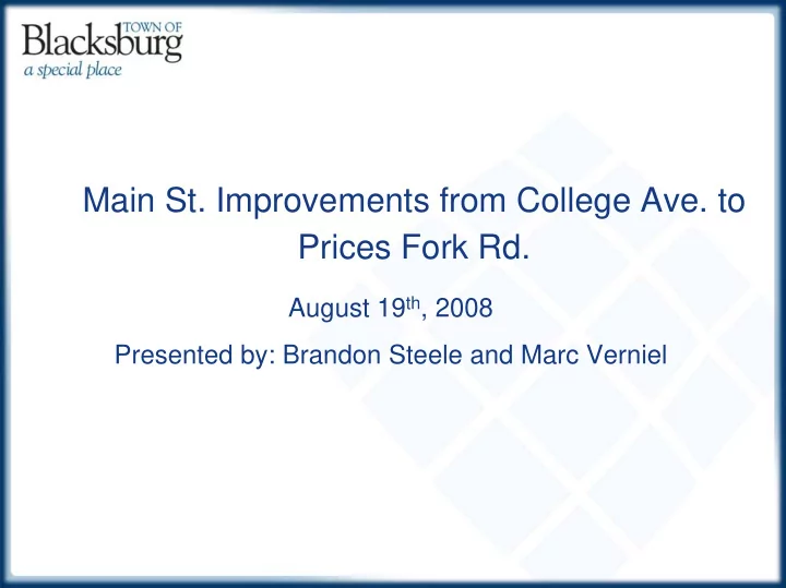 main st improvements from college ave to prices fork rd