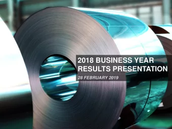 2018 BUSINESS YEAR  RESULTS PRESENTATION  28 FEBRUARY 2019  2018 BUSINESS YEAR RESULTS PRESENTATION