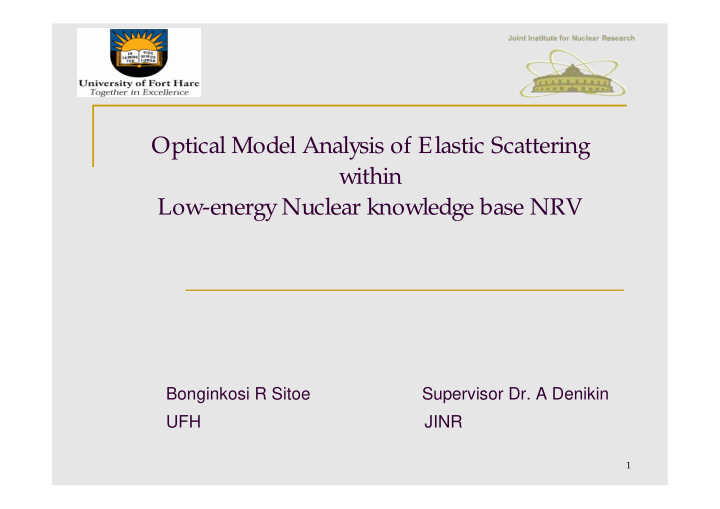 optical model analysis of elastic scattering within low