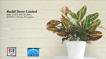 Rushil Decor Limited  (BSE: 533470, NSE: RUSHIL)  Q1 FY16-17 Investor Presentation  Important