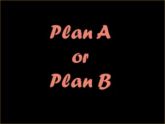 Plan A  or  Plan B  In the Summer Budget 2015,  the Government announced  that it would create a