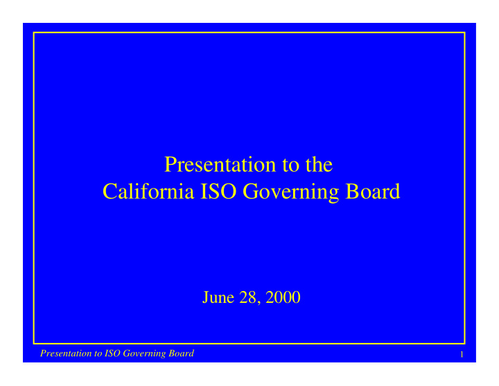 presentation to the california iso governing board