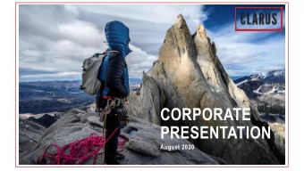 PRESENTATION  August 2020  IMPORTANT CAUTIONS REGARDING  FORWARD LOOKING STATEMENTS Please note