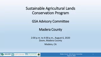 Sustaina  nabl  ble A  e Agricul  ultur  ural Lands  ds  Conser  ervation  on Program  GSA Advi