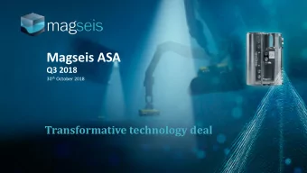 Magseis ASA  Q3 2018 30 th October 2018  Transformative technology deal  Disclaimer This