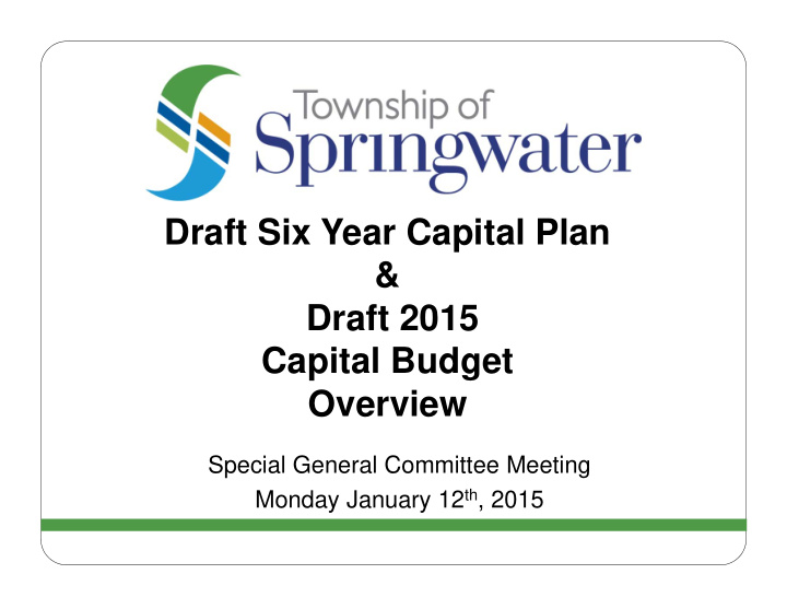draft six year capital plan draft 2015 capital budget