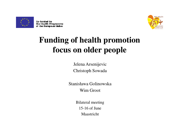 funding of health promotion focus on older people