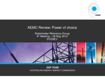 AEMC Review: Power of choice  Stakeholder Reference Group 4 th Meeting  28 May 2012  SYDNEY DSP