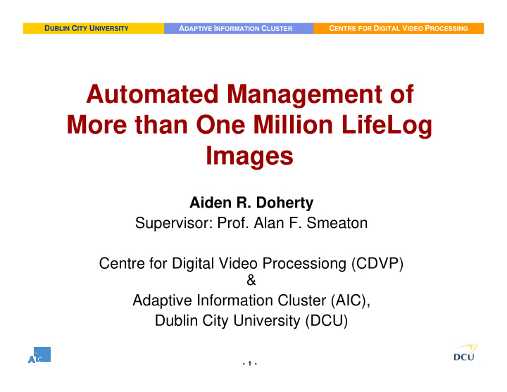 automated management of more than one million lifelog