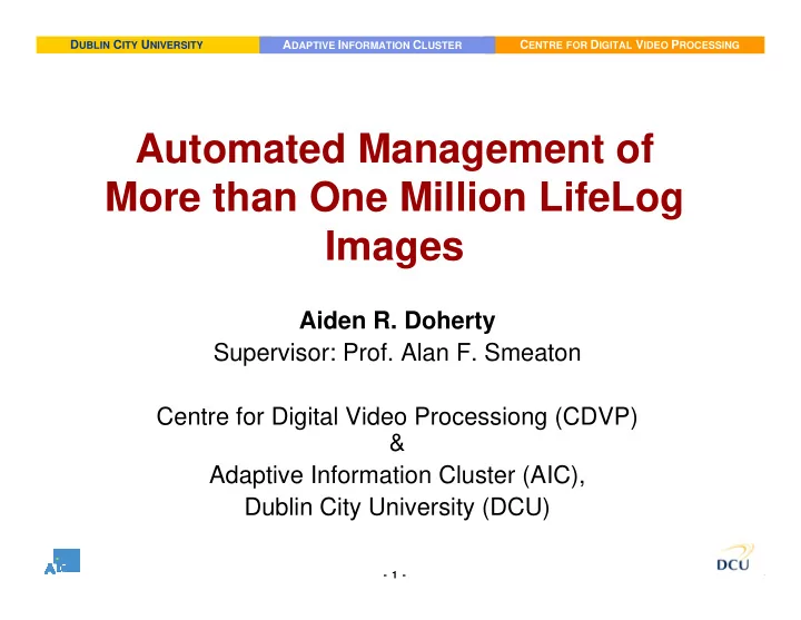 automated management of more than one million lifelog