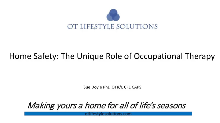 home safety the unique role of occupational therapy