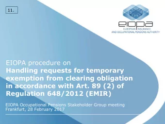 exemption from clearing obligation  in accordance with Art. 89 (2) of  Regulation 648/2012 (EMIR)