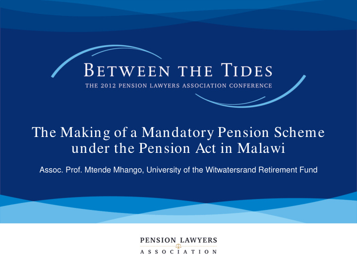 the making of a mandatory pension scheme under the
