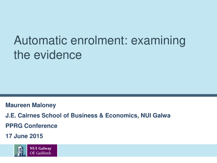 automatic enrolment examining the evidence