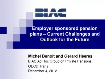 plans  Current Challenges and  Outlook for the Future  Michel Benoit and Gerard Heeres  BIAC Ad