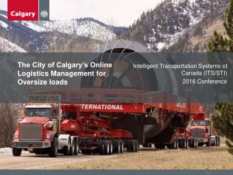 The City of Calgarys Online  Intelligent Transportation Systems of  Logistics Management for