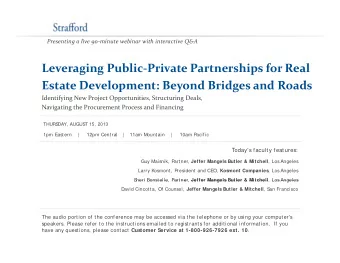 Leveraging Public  Private Partnerships for Real Estate Development: Beyond Bridges and Roads  E
